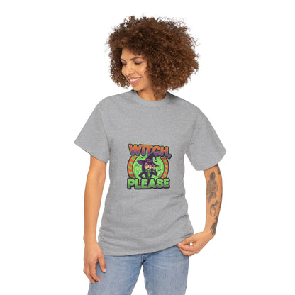 Witch Please Unisex Heavy Cotton Tee - Spooky Vibes for Halloween Lovers