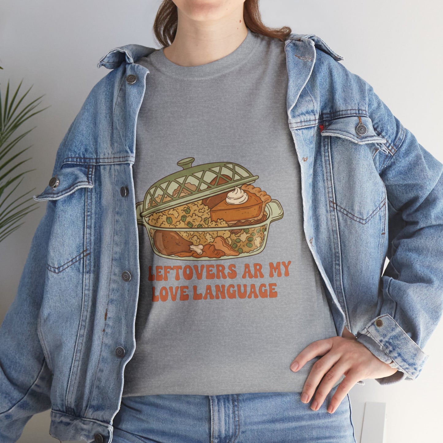 Leftovers Are My Love Language Holiday Tee