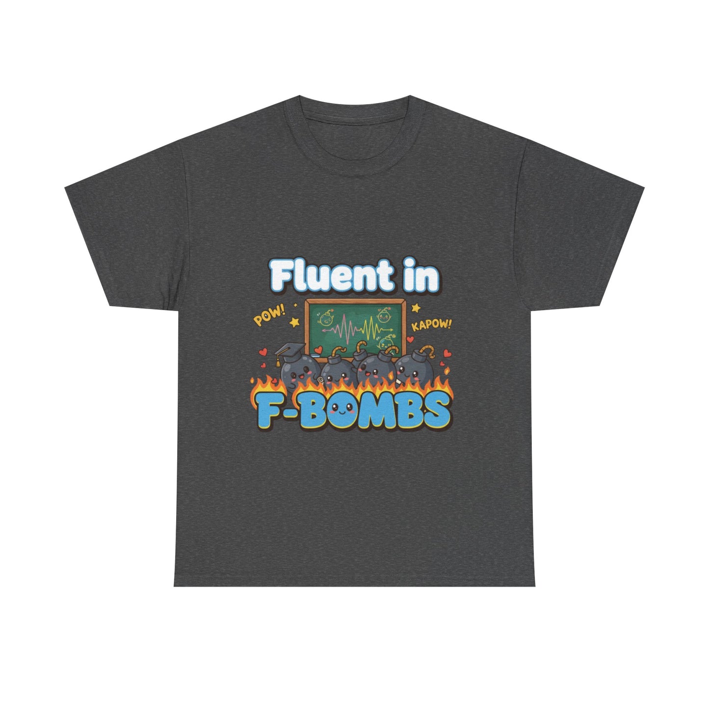 Fluent in F-Bombs Tee, Funny Gift for Friends, Unisex Casual Shirt, Humor Graphic Tee, Perfect for Everyday Wear
