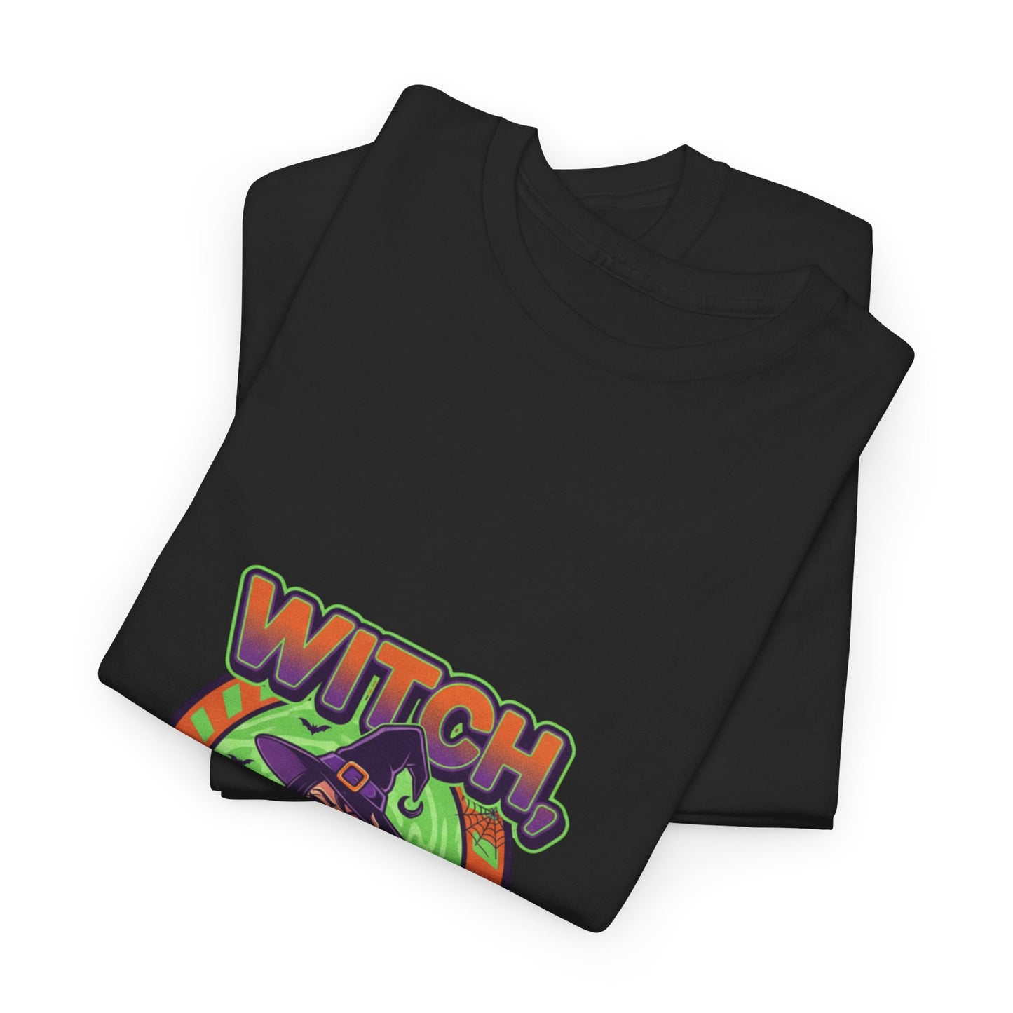 Witch Please Unisex Heavy Cotton Tee - Spooky Vibes for Halloween Lovers