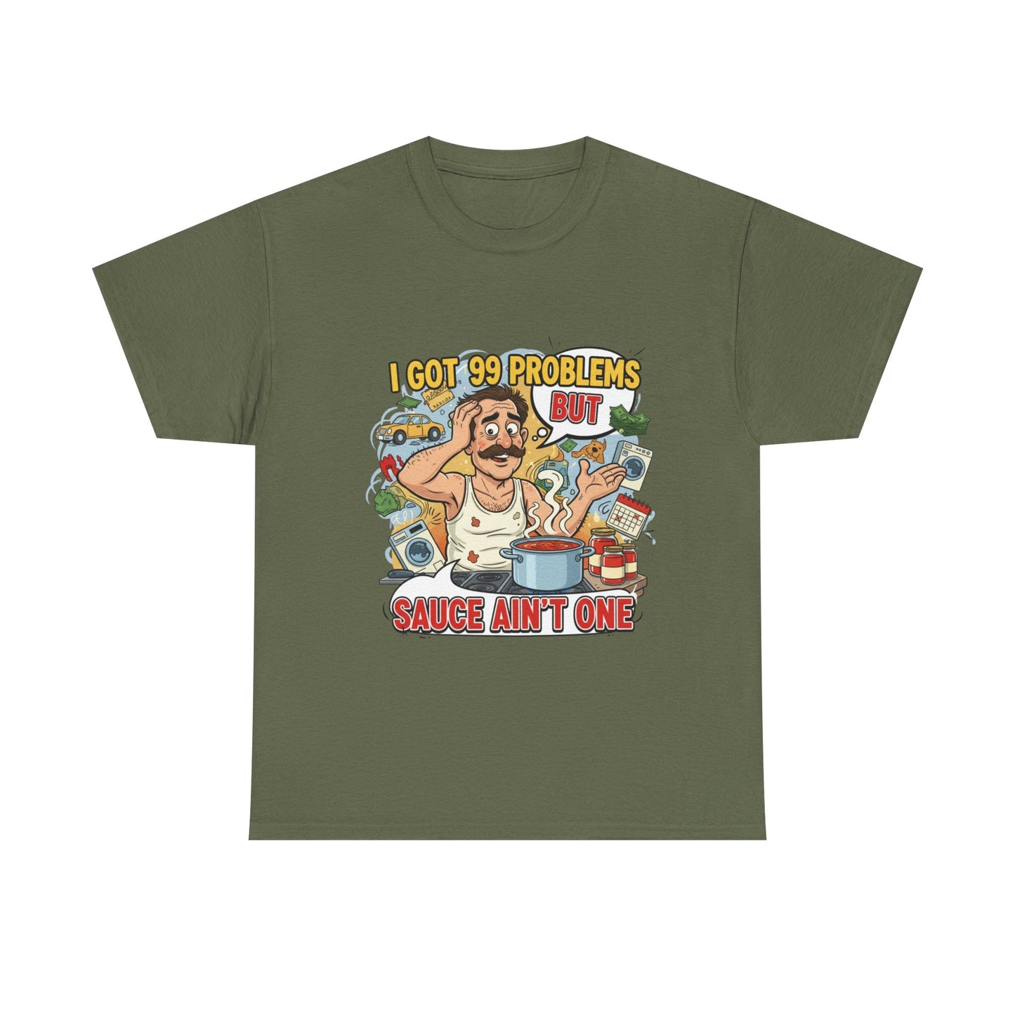 99 Problems Unisex Heavy Cotton Tee - Funny Cooking Tee