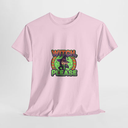 Witch Please Unisex Heavy Cotton Tee - Spooky Vibes for Halloween Lovers